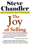 The Joy of Selling - Breakthrough Ideas that Lead to Success in Sales 